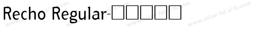 Recho Regular字体转换